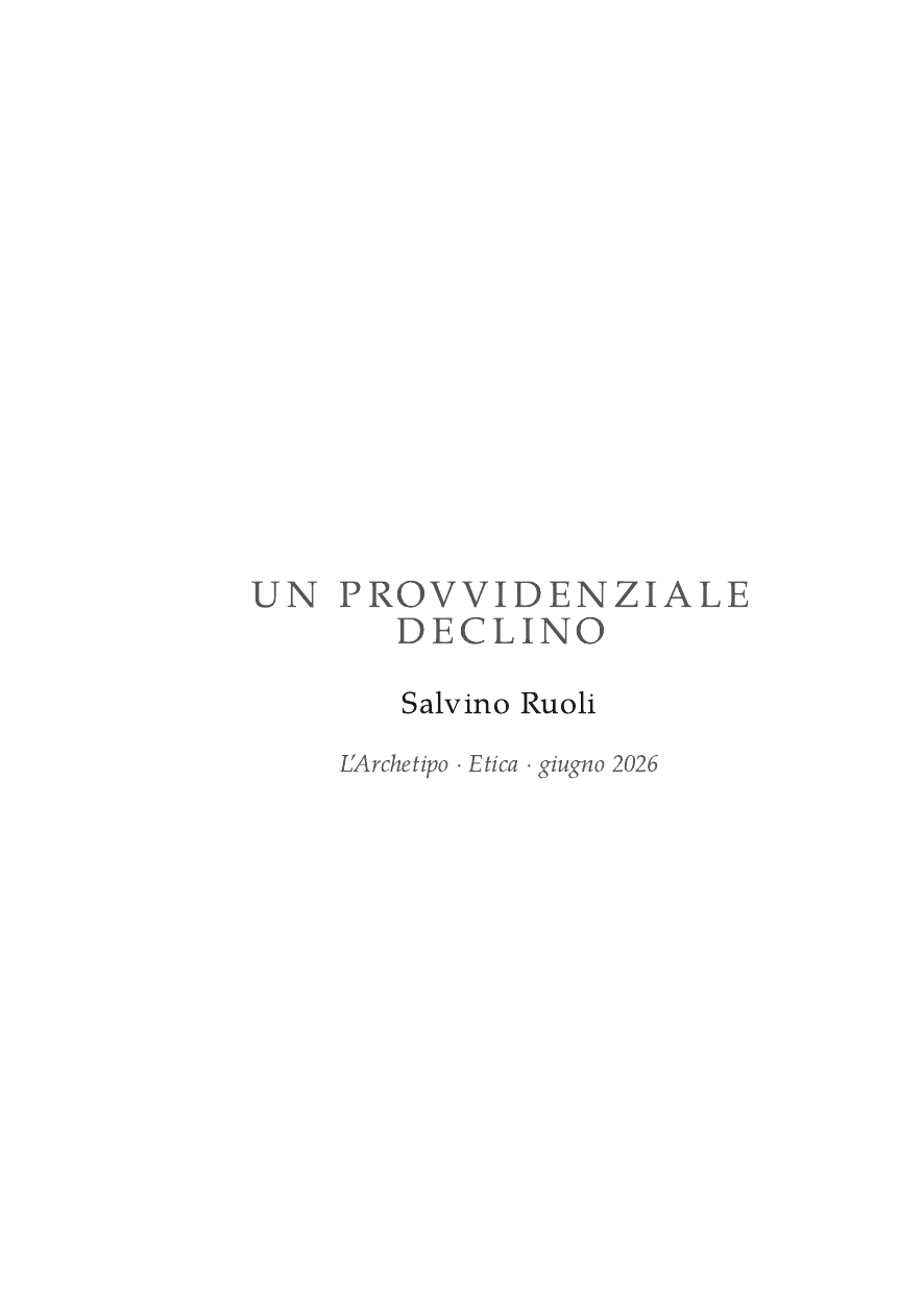 Salvino Ruoli, Un provvidenziale declino, pagina 1